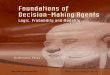Foundations of Decision-Making Agents