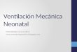 ventilación mecánica neonatal.pptx