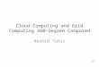 Cloud Computing and Grid Computing 360-Degree Compared (1)