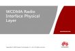 WCDMA Radio Interface and Physical Layer