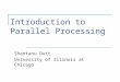 Intro to Parallel Processing