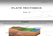 Lecture3 Plate Tectonics Part 2