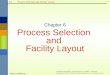 Process Selection and Layout