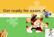 Get Ready for Exam 3-4
