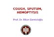Cough, Sputum Hemoptisis