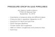 Gas Pressure Dorp in Pipelines