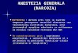 ANESTEZIA GENERALA + loco-regionala
