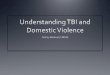 Understanding Traumatic Brain Injury and Domestic Violence