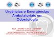 Apresentação urgências e emergências odontologia