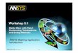 Static Mixer with Patch  Conforming Tetrahedrons  and Sweep Methods  Workshop 3.1  ANSYS Meshing Application  Introduction