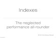 Indexes Neglected Performance All Rounder