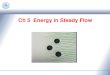 Ch5 Energy in Steady Flow