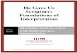 He Gave Us Scripture: Foundations of Interpretation - Lesson 11 - Forum Transcript