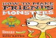 How to Make Friends and Monsters