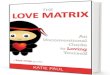 The Love Matrix | a love ninja guide