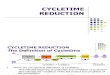 Cycletime Reduction