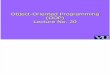Object Oriented Programming (OOP) - CS304 Power Point Slides Lecture 20
