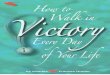 Walk in Victory Every Day