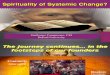 Spirituality of Systemic Change .ppt