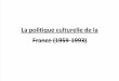 Politique culturelle de la France de 1959 à 1993 (ter)