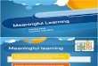 Meaningful Learning1