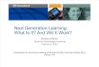Next-Generation Learning: What Is It? And Will It Work?  (166264520)