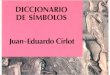 Juan Eduardo Cirlot - Diccionario de Simbolos