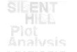Silent Hill Plot Analysis