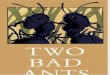 Two  Bad Ants , 2 Bad Ants