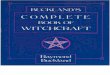 Buckland, Raymond-bucklands Complete Book of Witchcraft