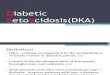 Diabetic Ketoacidosis(DKA)