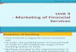 Unit 3-Marketing of Financial Services