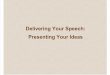 Delivering Your speech 1