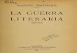 Manuel Machado La Guerra Literaria 1898 1914