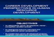 Hrd Perspectives Towards Career Development