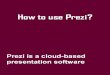 How to Use Prezi, a sample tutorial