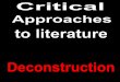 Critical Approaches to Literature [Deconstruction]