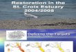 St. Croix Waterfront Restoration 2005-2006