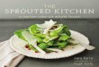 Recipes and Excerpt from The Sprouted Kitchen by Sara Forte and Hugh Forte