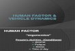 Human Factor & Vehicle Dynamics2