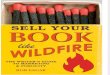 Sell Your Book Like Wildfire: The Writer's Guide to Marketing & Publicity by Rob Eager