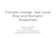Climate Change, Sea Level Rise and Human's Responses