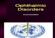 Ophthalmic Disorders