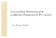 Relationship Marketing and Customer Relationship Marketing