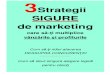 3 Strategii Sigure de Marketing
