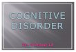 Cognitive Disorder Ppt