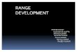 Range Development by Rajeev
