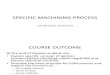 Specific Machining Process