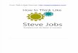 How to Think Like Steve Jobs - Quotations From the Master of Innovation