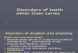 lecture 4 (part1) Disorders of Teeth Other Than Cariess (slide)